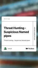 Threat Hunting Suspicious Named Pipes