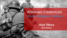 Windows Credentials - Attack Mitigation Defense - SANS DFIR Chad Tilbury