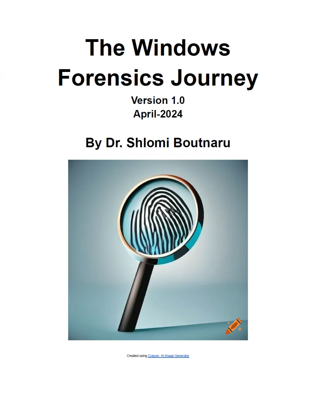 The Windows Forensics Journey v1.0 - Dr. Shlomi Boutnaru