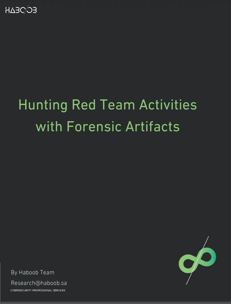 Hunting Red Team Activities with Forensic Artifacts - Haboob Team