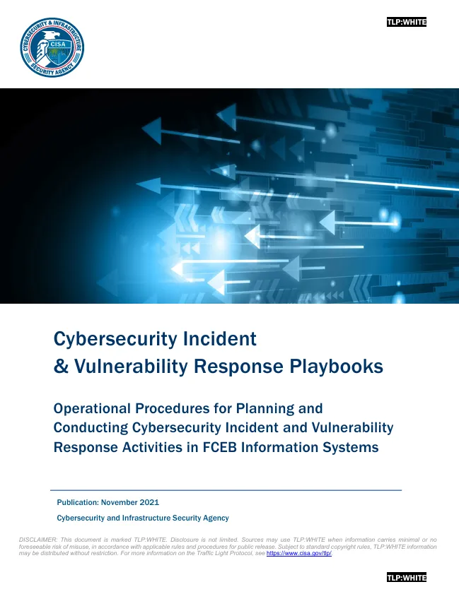 Cybersecurity Incident & Vulnerability Response Playbooks | CISA